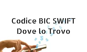 Mano che usa smartphone, con testo "Codice BIC SWIFT Dove lo Trovo" e simboli del dollaro che fluttuano.