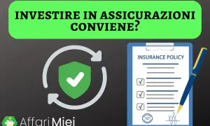 Investire in assicurazioni conviene? Un'assicurazione rivalutabile offre protezione e potenziale crescita.
