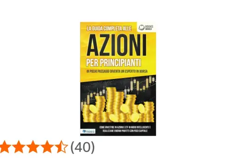 Copertina libro "Azioni per principianti": cosa sono le azioni spiegazione semplice, con pile di monete d'oro e grafico azionario.
