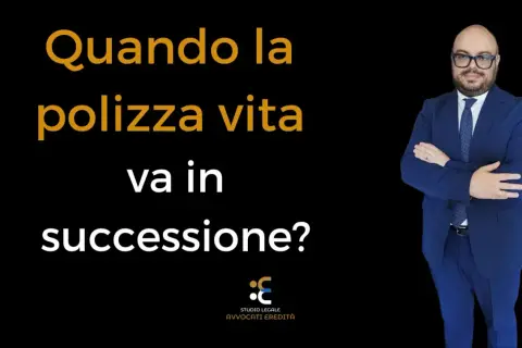 Uomo in abito blu con occhiali, braccia conserte, su sfondo nero. Testo: "Quando la polizza vita va in successione?". Studio Legale Avvocati Eredità. Diverse tipologie di assicurazioni.