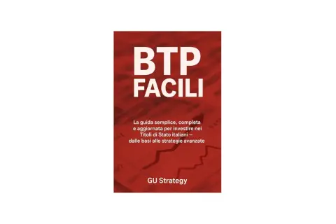 Copertina libro "BTP FACILI": guida per investire nei Titoli di Stato italiani, dalle basi alle strategie avanzate.