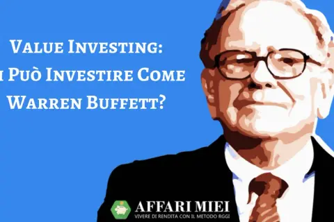 Ritratto di Warren Buffett, con testo "Value Investing: Si può investire come Warren Buffett?". Un portafoglio buffet di idee per investire.
