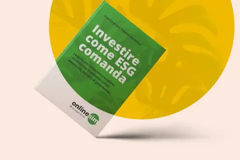 Guida gratuita "Investire come ESG comanda": scopri cosa sono i fondi ESG e come scegliere prodotti sostenibili.