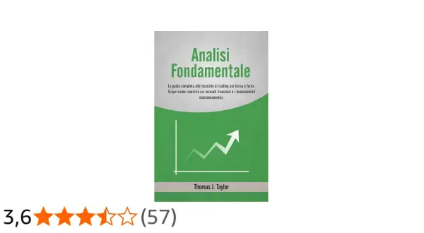 Copertina libro "Analisi Fondamentale" di Thomas J. Taylor. Illustra grafici di crescita, guida per investire sui mercati finanziari.