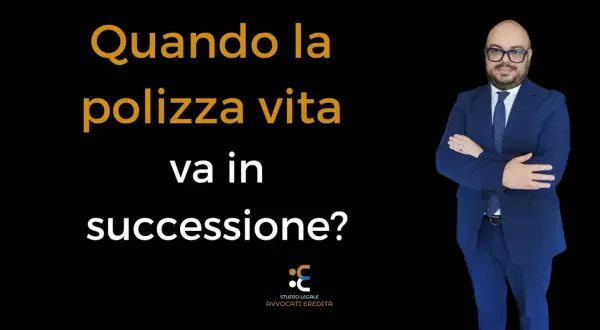 Uomo in abito blu con occhiali, braccia conserte, su sfondo nero. Testo: "Quando la polizza vita va in successione?". Studio Legale Avvocati Eredità. Diverse tipologie di assicurazioni.