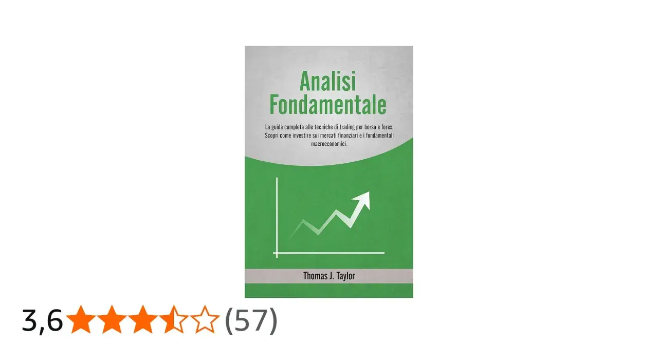 Copertina libro "Analisi Fondamentale" di Thomas J. Taylor. Illustra grafici di crescita, guida per investire sui mercati finanziari.