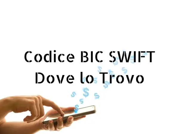 Mano che usa smartphone, con testo "Codice BIC SWIFT Dove lo Trovo" e simboli del dollaro che fluttuano.