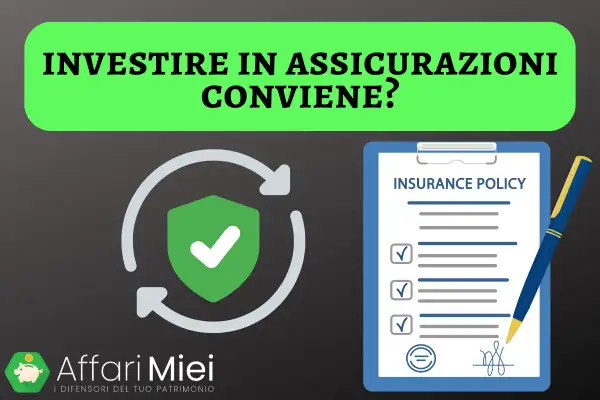 Investire in assicurazioni conviene? Un'assicurazione rivalutabile offre protezione e potenziale crescita.