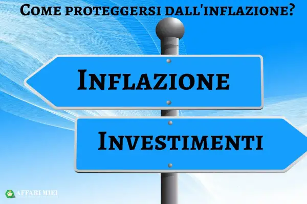 Segnale stradale con frecce blu: una indica "INFLAZIONE", l'altra "INVESTIMENTI". Titolo: "Come proteggersi dall'inflazione?".