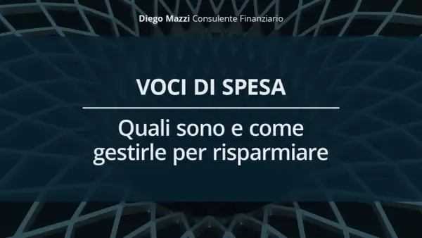 Diego Mazzi, consulente finanziario, spiega il significato delle spese vive e come gestirle per risparmiare.